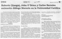 Roberto Otaegui, John O'Brien y Carlos Barrales animarán diálogo literario en la Universidad Católica  [artículo].