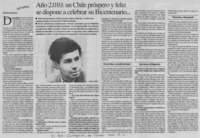 Año 2010: un Chile próspero y feliz se dispone a celebrar su bicentenario --
