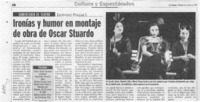 Ironías y humor en montaje de obra de Oscar Stuardo  [artículo] Leopoldo Pulgar I.