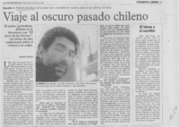 Viaje al oscuro pasado chileno  [artículo] Angélica Rivera.