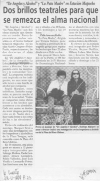 Dos brillos teatrales para que se remezca el alma nacional  [artículo].