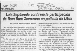 Luis Sepúlveda confirma la participación de Bam Bam Zamorano en película de Littin  [artículo].