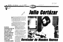 Julio Cortázar revelador de mundos nuevos  [artículo] Yessy Olavarría.