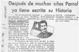 Después de muchos años Parral ya tiene escrita su historia  [artículo].