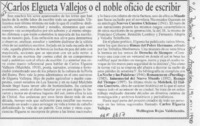 Carlos Elgueta Vallejos o el noble oficio de escribir  [artículo] Wellington Rojas Valdebenito.