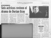 Seis acrices reviven el drama de Dorian Gray  [artículo] Leopoldo Pulgar I.