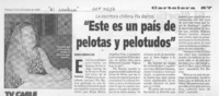 "Este es un país de pelotas y pelotudos"  [artículo] Mario Córdova Fre.