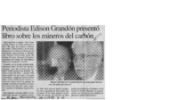 Periodista Edison Grandón presentó libro sobre los mineros del carbón  [artículo].