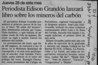 Periodista Edison Grandón lanzará libro sobre los mineros del carbón  [artículo].