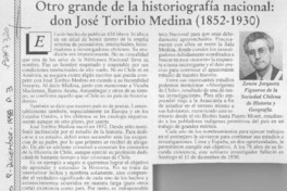 Otro grande de la historiografía nacional, don José Toribio Medina (1852-1930)  [artículo] Zenón Jorquera Figueroa.