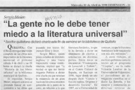 "La Gente no le debe tener miedo a la literatura universal"  [artículo].