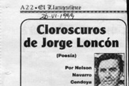 Claroscuros de Jorge Loncón  [artículo] Nelson Navarro Cendoya.
