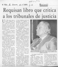 Requisan libro que critica a los tribunales de justicia  [artículo].