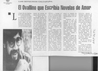 El Ovallino que escribía novelas de amor  [artículo].