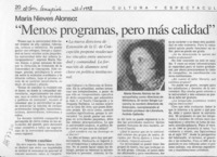 "Menos programas, pero más calidad"  [artículo].