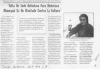 "Falta de sede definitiva para biblioteca municipal es un atentado contra la cultura"  [artículo].