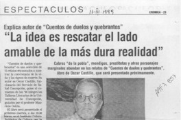 "La Idea es rescatar el lado amable de la más dura realidad"  [artículo].