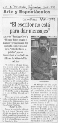 "El Escritor no está para dar mensajes"  [artículo].