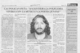 Caupolicán Peña, "Si existiera la poligamia viviría con la música y la poesía juntas"  [artículo].