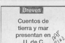 Cuentos de tierra y mar presentan en U. de C.  [artículo].