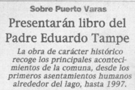 Presentarán libro del padre Eduardo Tampe