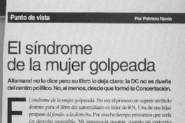 El síndrome de la mujer golpeada  [artículo] Patricio Navia.