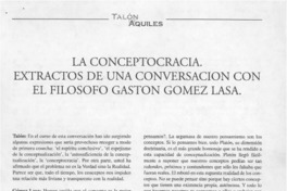 La conceptocracia, extractos de una conversación con el filósofo Gastón Gómez Lasa  [artículo].