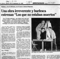 Una Obra irreverente y burlesca estrenan "Los que no estaban muertos"  [artículo].
