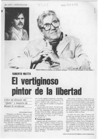 Roberto Matta, el vertiginoso pintor de la libertad  [artículo] Ana María Foxley.