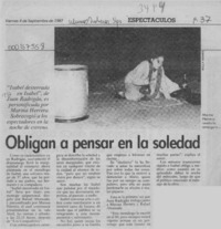 Obligan a pensar en la soledad  [artículo].