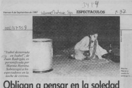 Obligan a pensar en la soledad  [artículo].