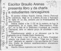 Escritor Braulio Arenas presenta libro y da charla a estudiantes rancagüinos  [artículo].