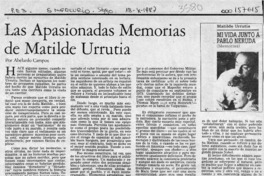 Las apasionadas memorias de Matilde Urrutia  [artículo] Abelardo Campos.