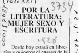 Por la literatura, mujer sexo y escritura  [artículo].
