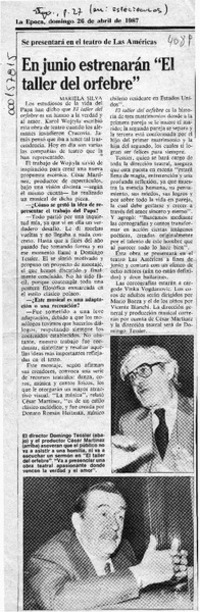 En junio estrenarán "El taller del orfebre"  [artículo] Mariela Silva.