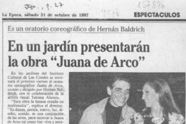 En un jardín presentarán la obra "Juana de Arco"  [artículo].