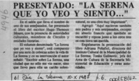 Presentado, "La Serena que yo veo y siento -- "  [artículo].