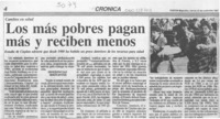 Los Más pobres pagan más y reciben menos  [artículo].