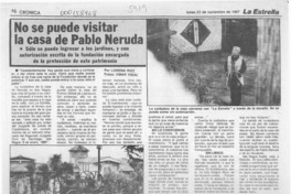 No se puede visitar la casa de Pablo Neruda  [artículo] Lorena Ruiz.