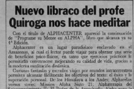 Nuevo libraco del profe Quiroga nos hace meditar  [artículo].