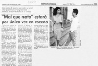 "Mal que mata" estará por única vez en escena  [artículo].