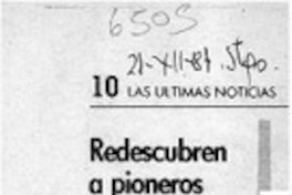 Redescubren a pioneros del desarrollo  [artículo].