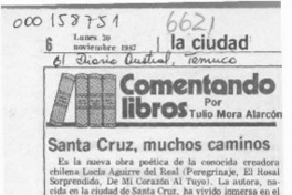 Santa Cruz, muchos caminos  [artículo] Tulio Mora Alarcón.