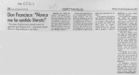 Don Francisco, "Nunca me he sentido literato"  [artículo] Jorge Ramírez.