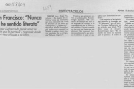Don Francisco, "Nunca me he sentido literato"  [artículo] Jorge Ramírez.