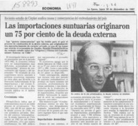 Las Importaciones suntuarias originaron un 75 por ciento de la deuda externa  [artículo].