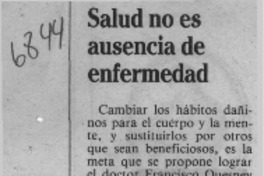 Salud no es ausencia de enfermedad  [artículo].