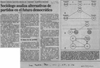 Sociólogo analiza alternativas de partidos en el futuro democrático  [artículo].
