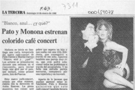Pato y Monona estrenan colorido café concert  [artículo].