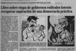 Libro sobre etapa de gobiernos radicales intenta recuperar aspiración de una democracia práctica  [artículo].